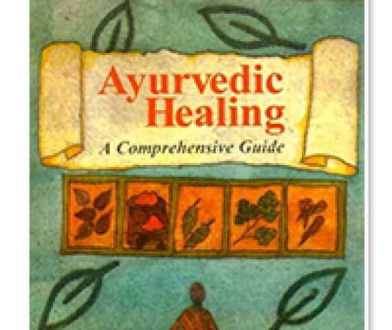 ayurvedic healing - a comprehensive guide